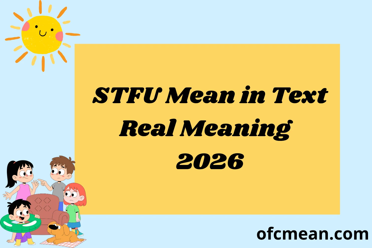 STFU Mean in Text Meaning 2026