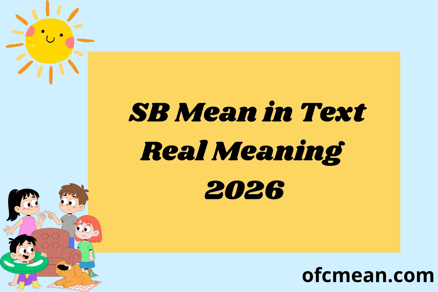 SB Mean in Text Real Meaning 2026
