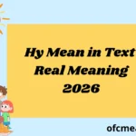 Hy Mean in Text Real Meaning 2026