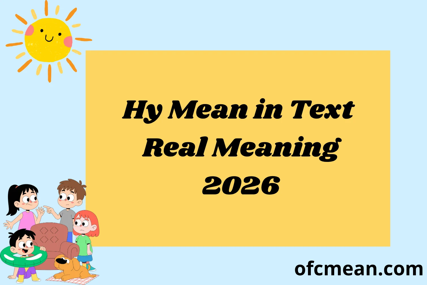 Hy Mean in Text Real Meaning 2026