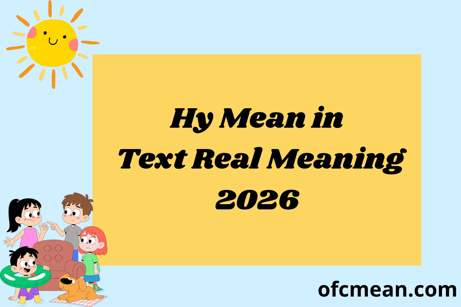Hy Mean in Text Real Meaning 2026