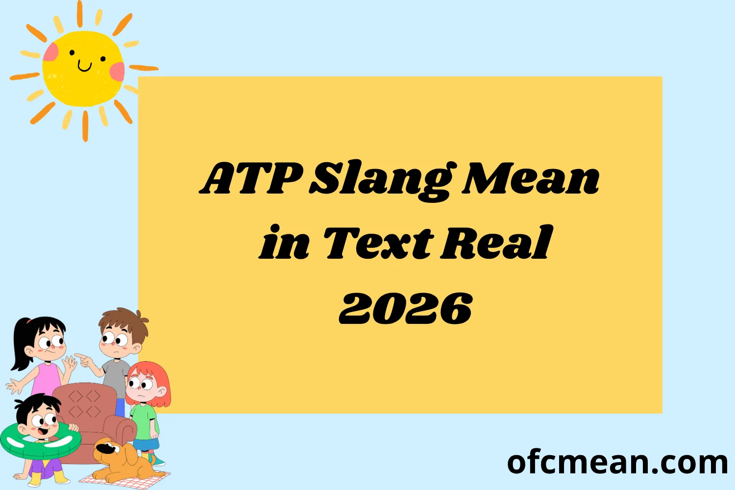 ATP Slang Mean in Text Real 2026