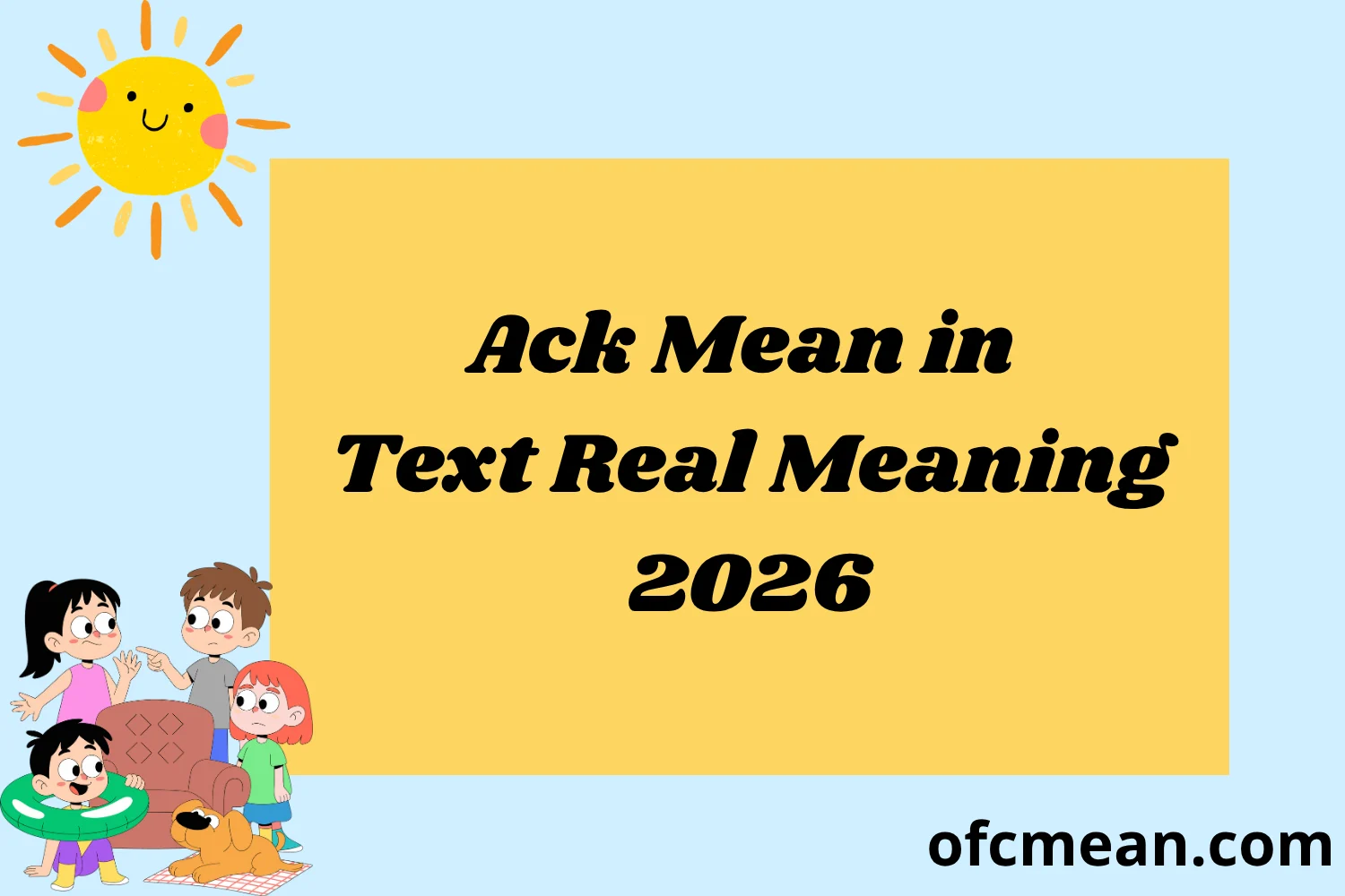 Ack Mean in Text Real Meaning 2026
