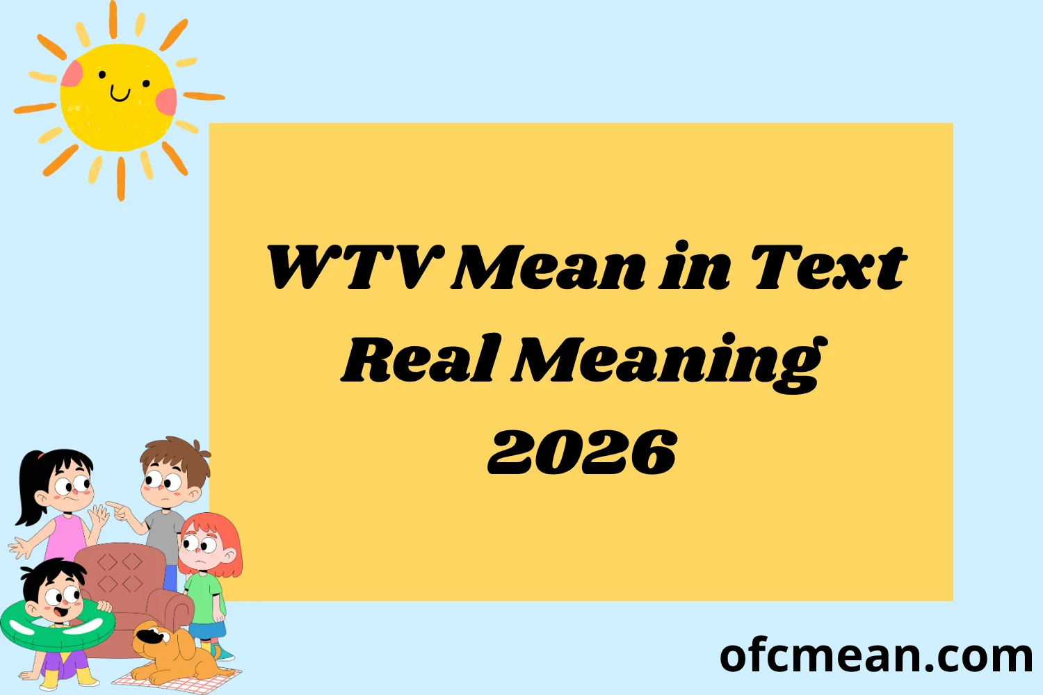 WTV Mean in Text Real Meaning 2026
