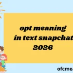 opt meaning in text snapchat 2026