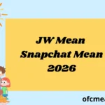 JW Mean Snapchat Mean 2026