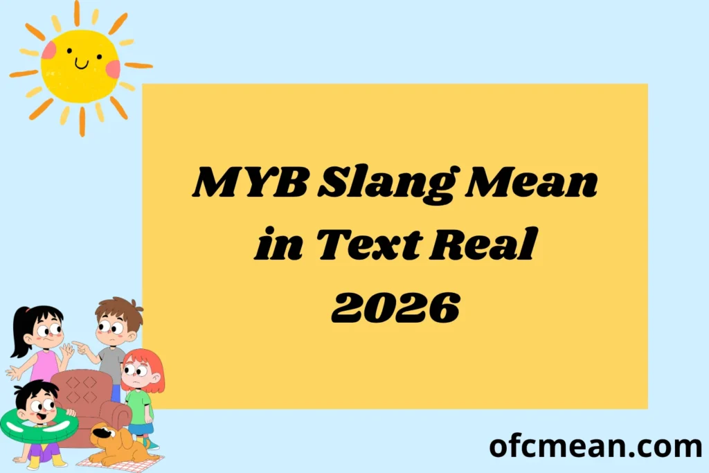 MYB Slang Mean in Text Real 2026