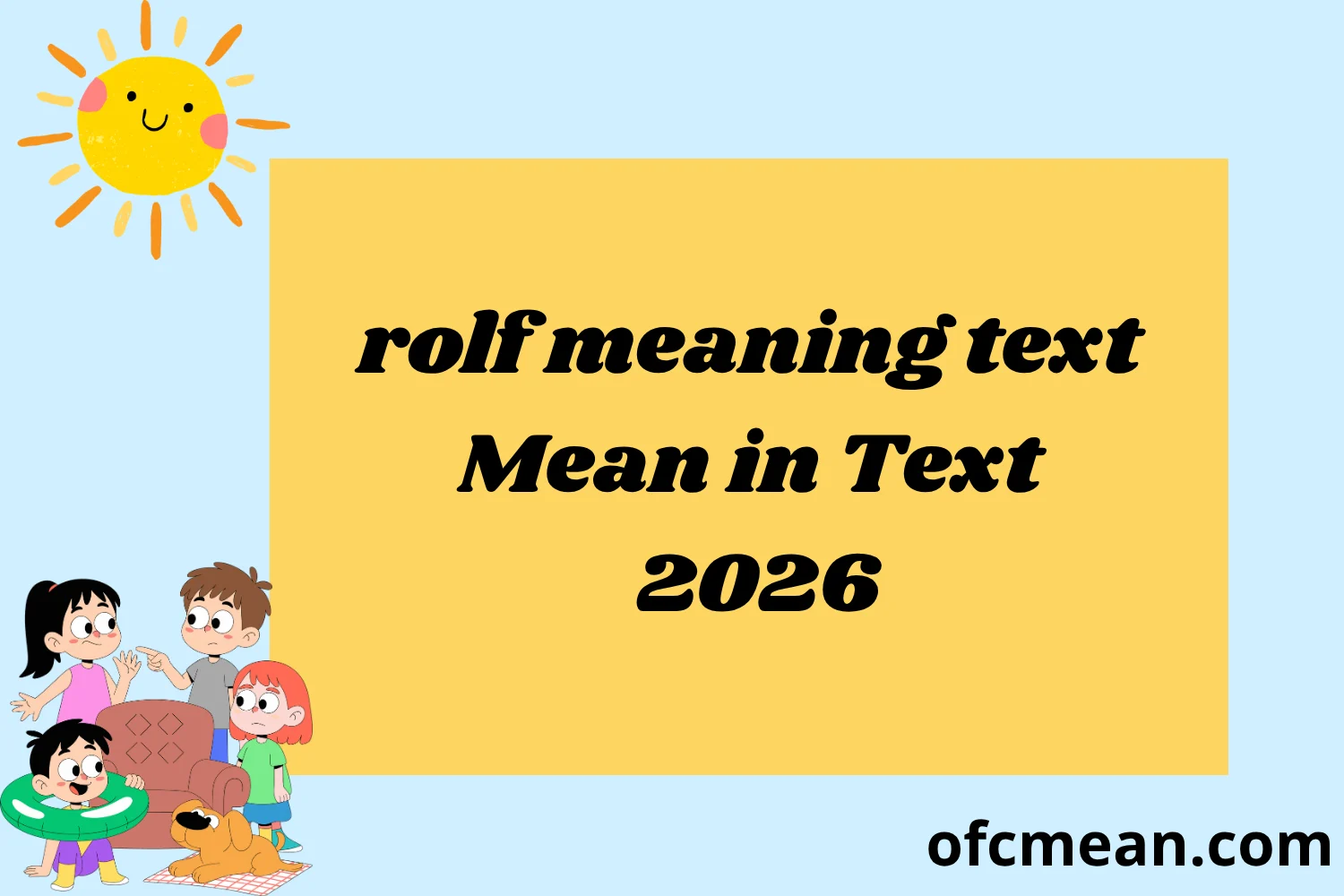 rolf meaning text Mean in Text 2026