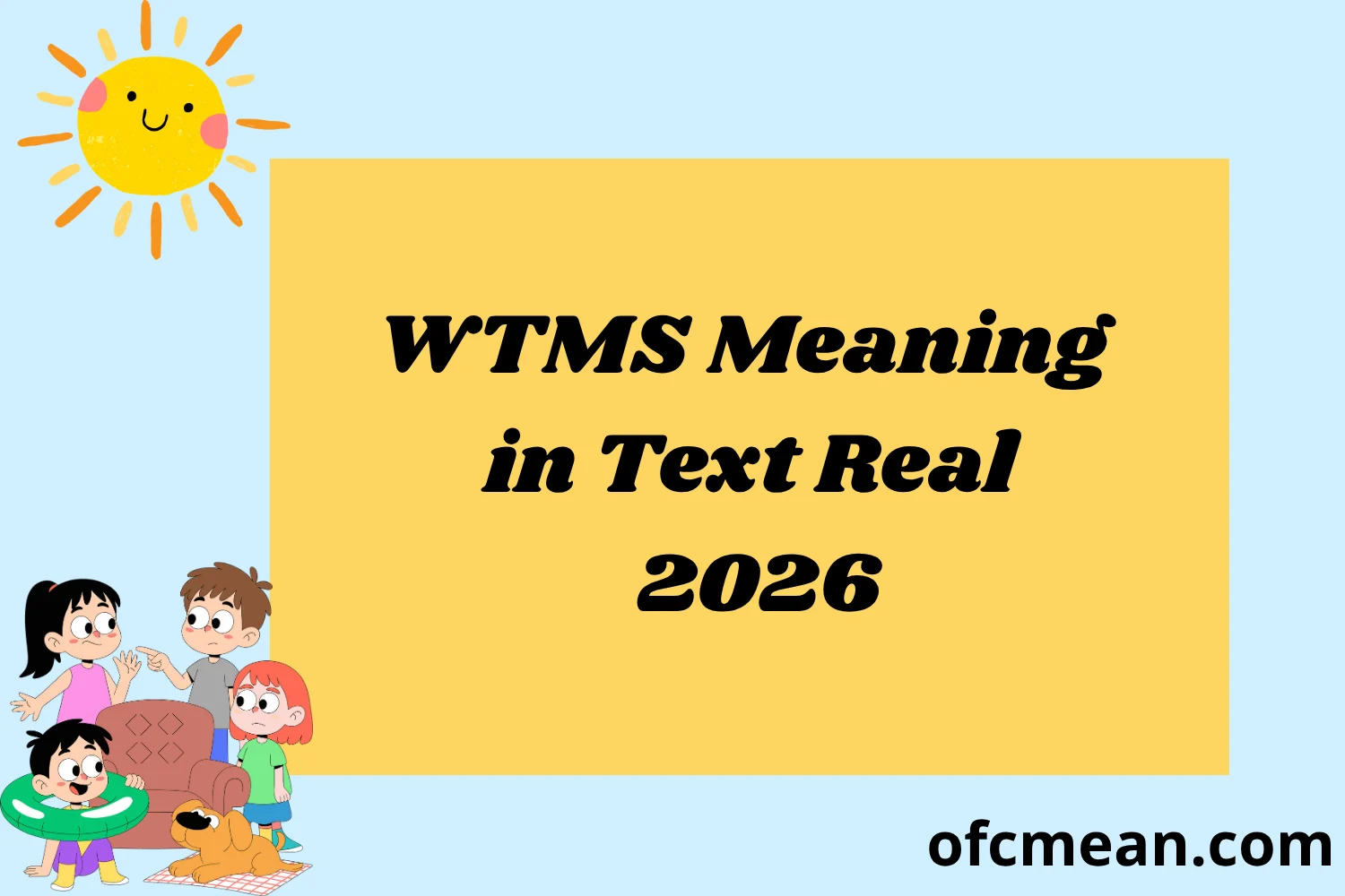 WTMS Meaning in Text Real 2026