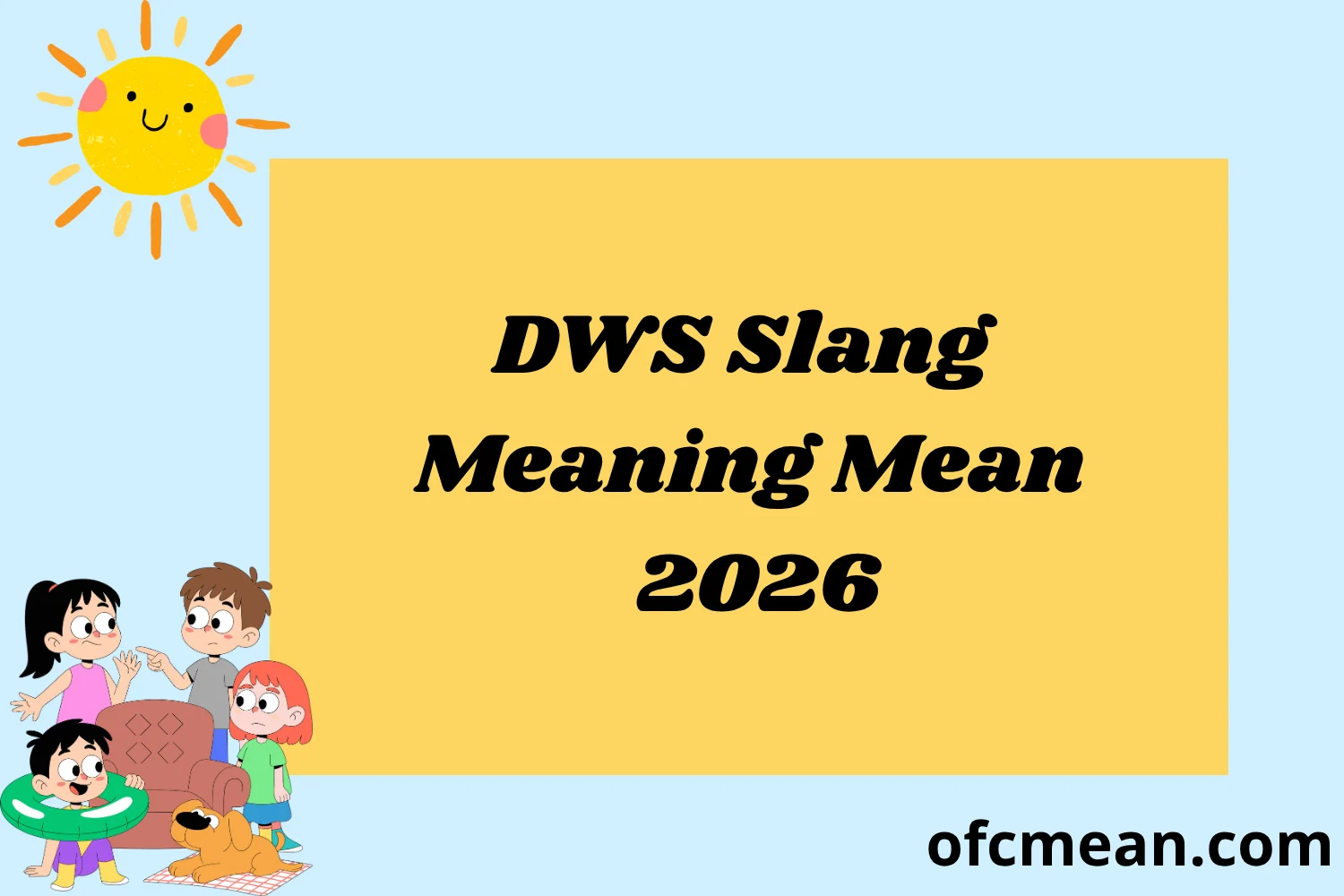DWS Slang Meaning Mean 2026
