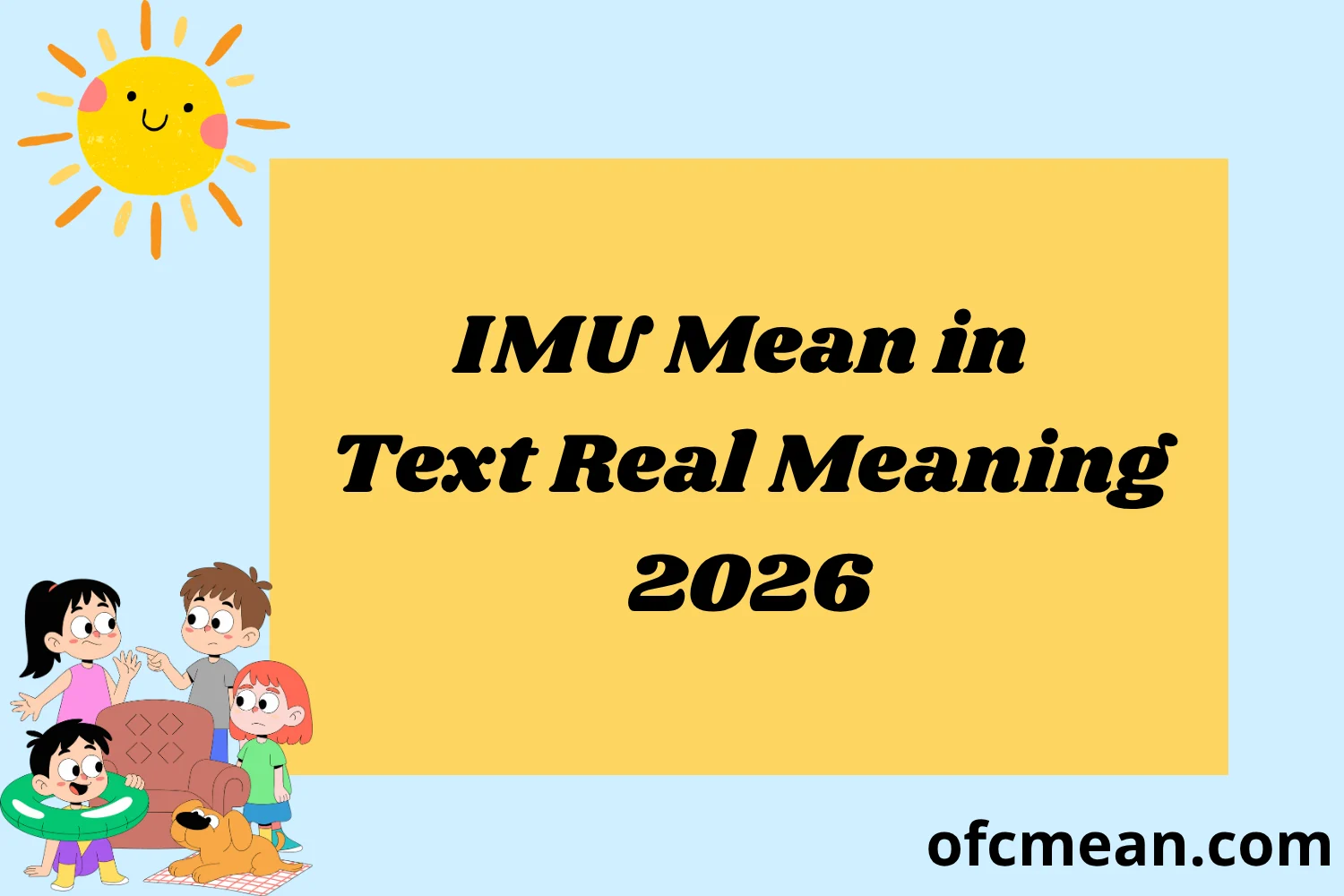 IMU Mean in Text Real Meaning 2026
