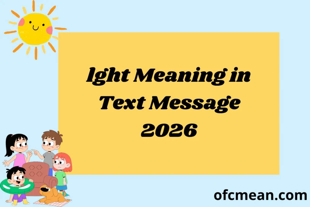lght Meaning in Text Message 2026
