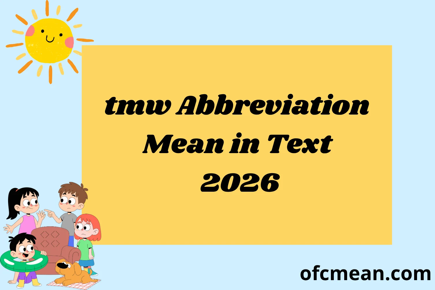 tmw Abbreviation Mean in Text 2026
