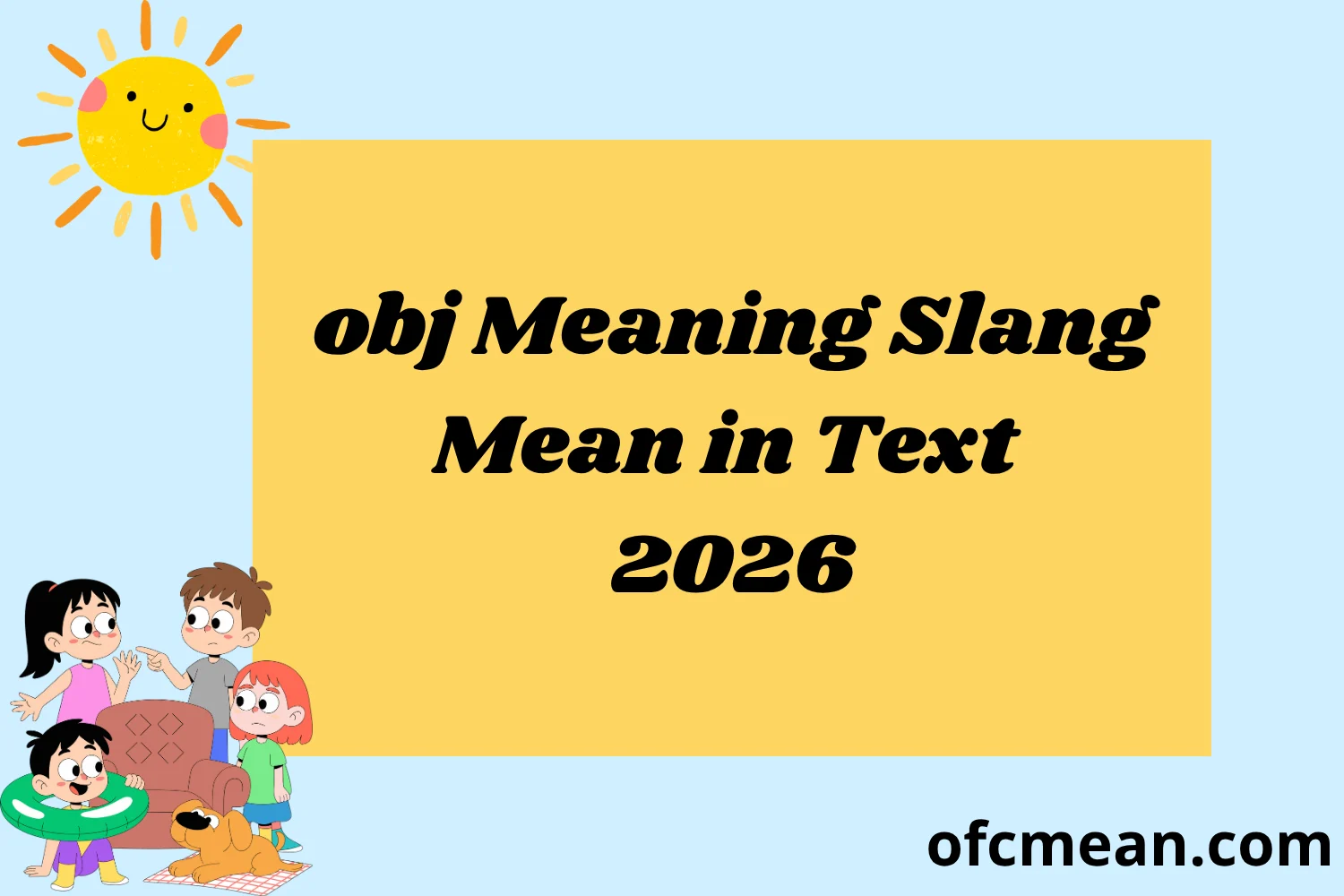obj Meaning Slang Mean in Text 2026
