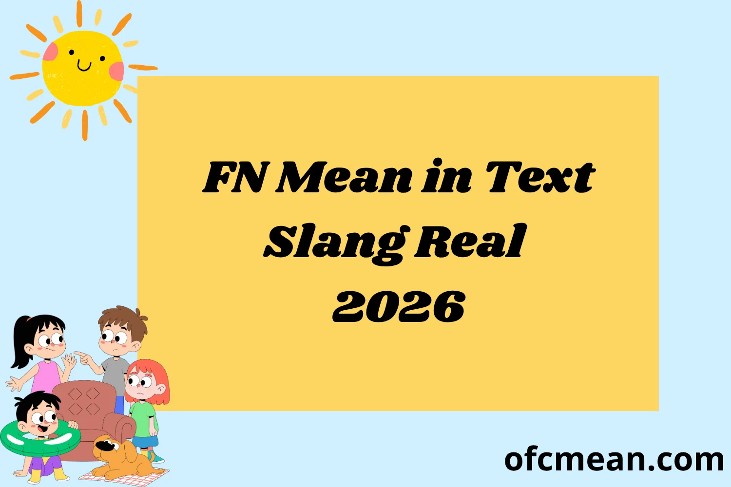 FN Mean in Text Slang Real 2026