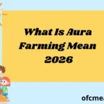 What Is Aura Farming Mean 2026