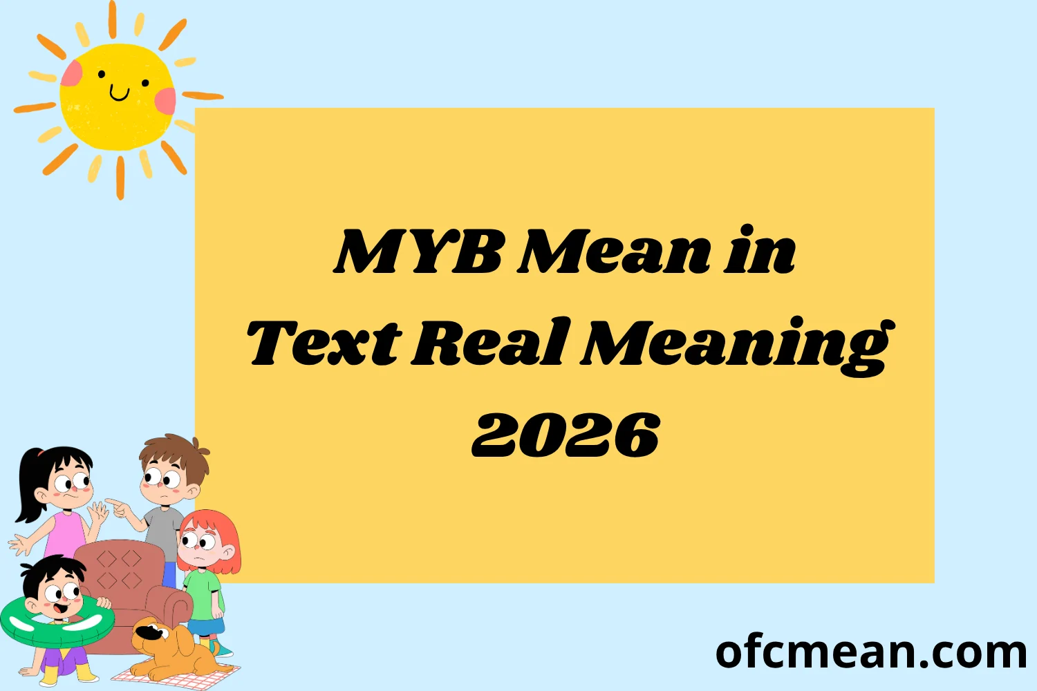 MYB Mean in Text Real Meaning 2026
