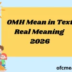 OMH Mean in Text Real Meaning 2026