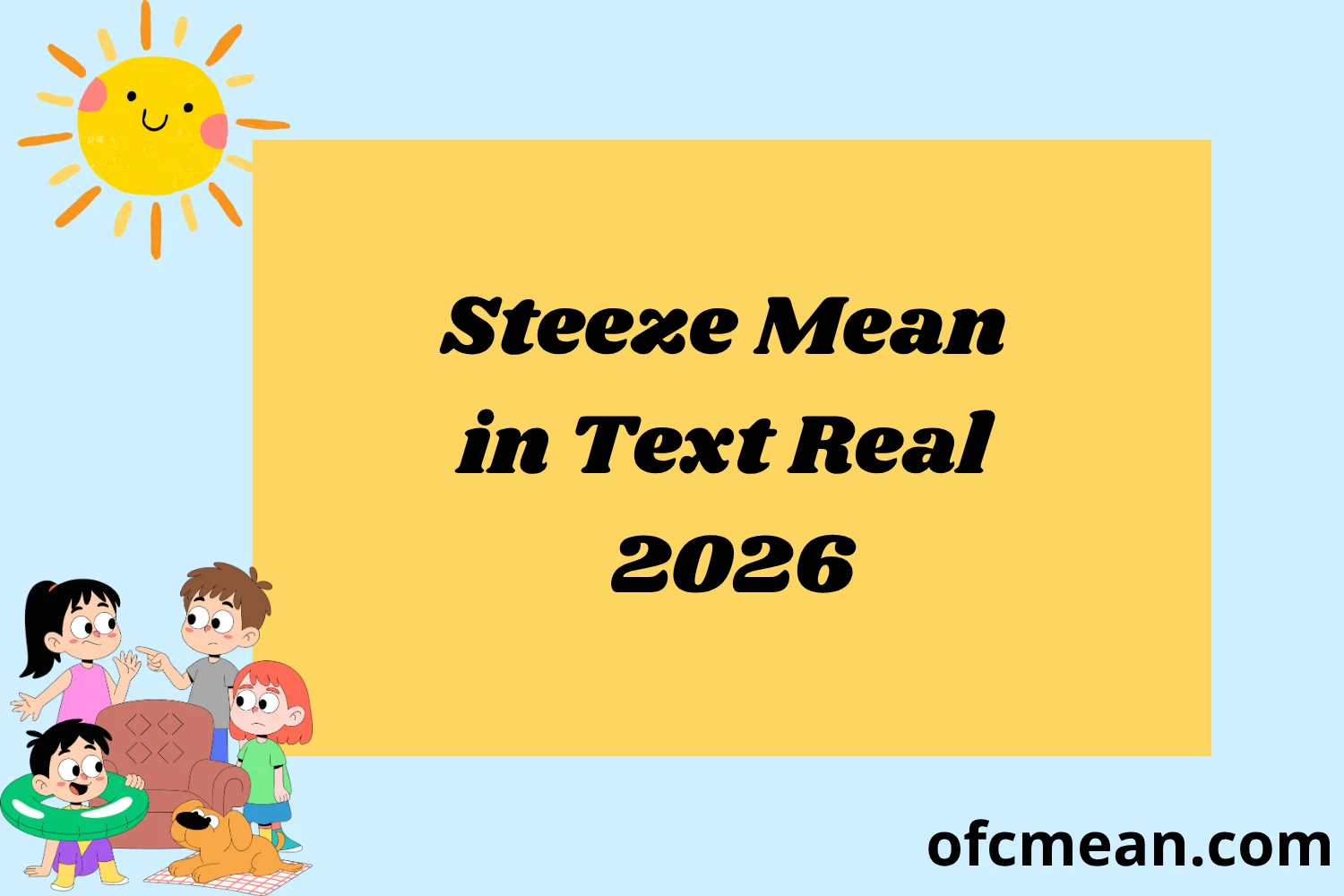 Steeze Mean in Text Real 2026