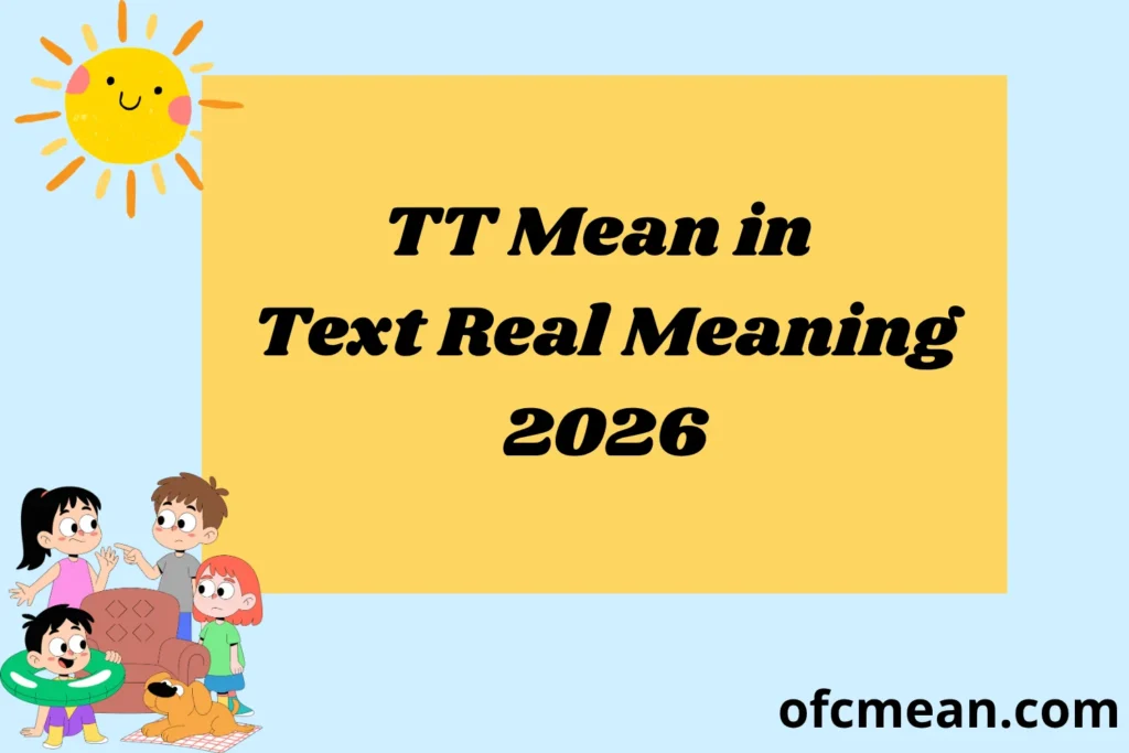 TT Mean in Text Real Meaning 2026