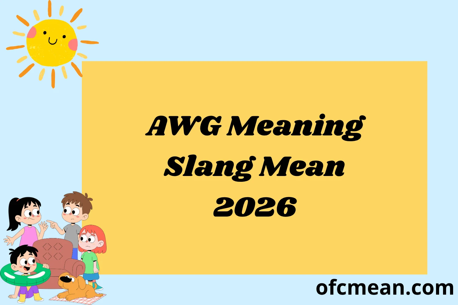 AWG Meaning Slang Mean 2026