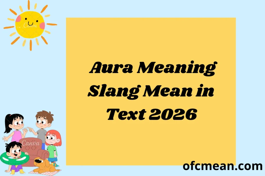 Aura Meaning Slang Mean in Text 2026