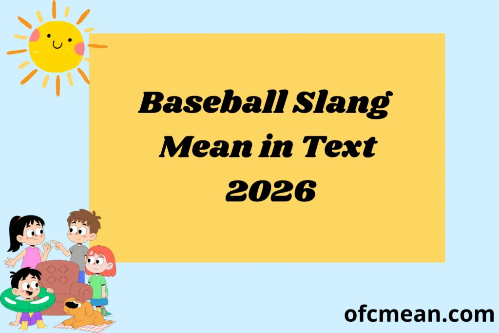 Baseball Slang Mean in Text 2026