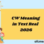 CW Meaning in Text Real 2026