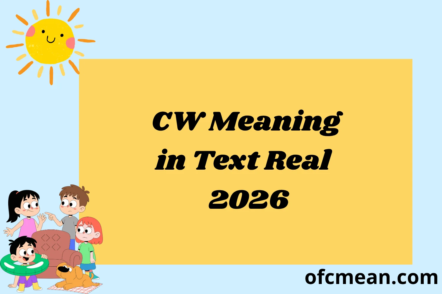 CW Meaning in Text Real 2026