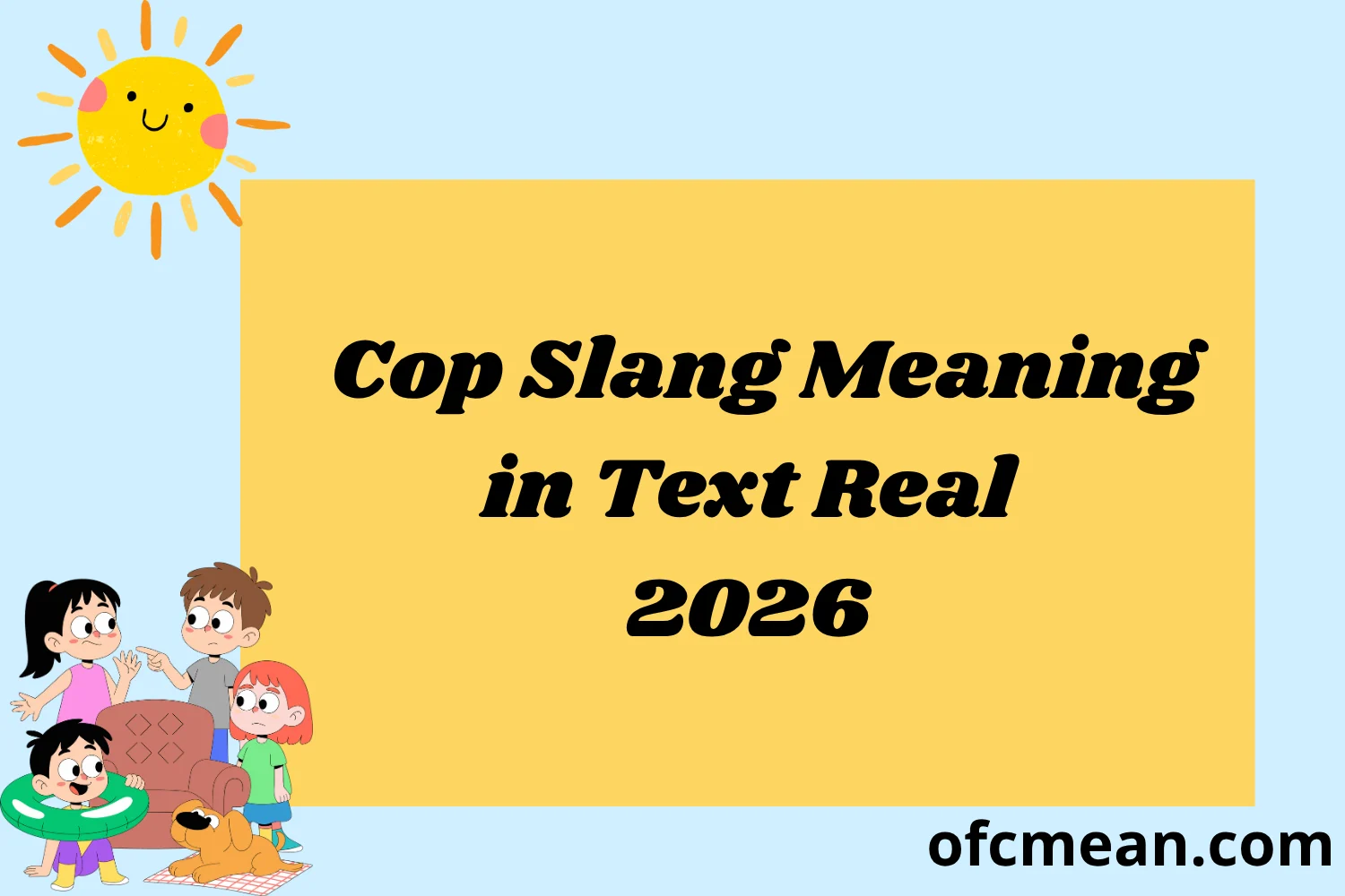 Cop Slang Meaning in Text Real 2026