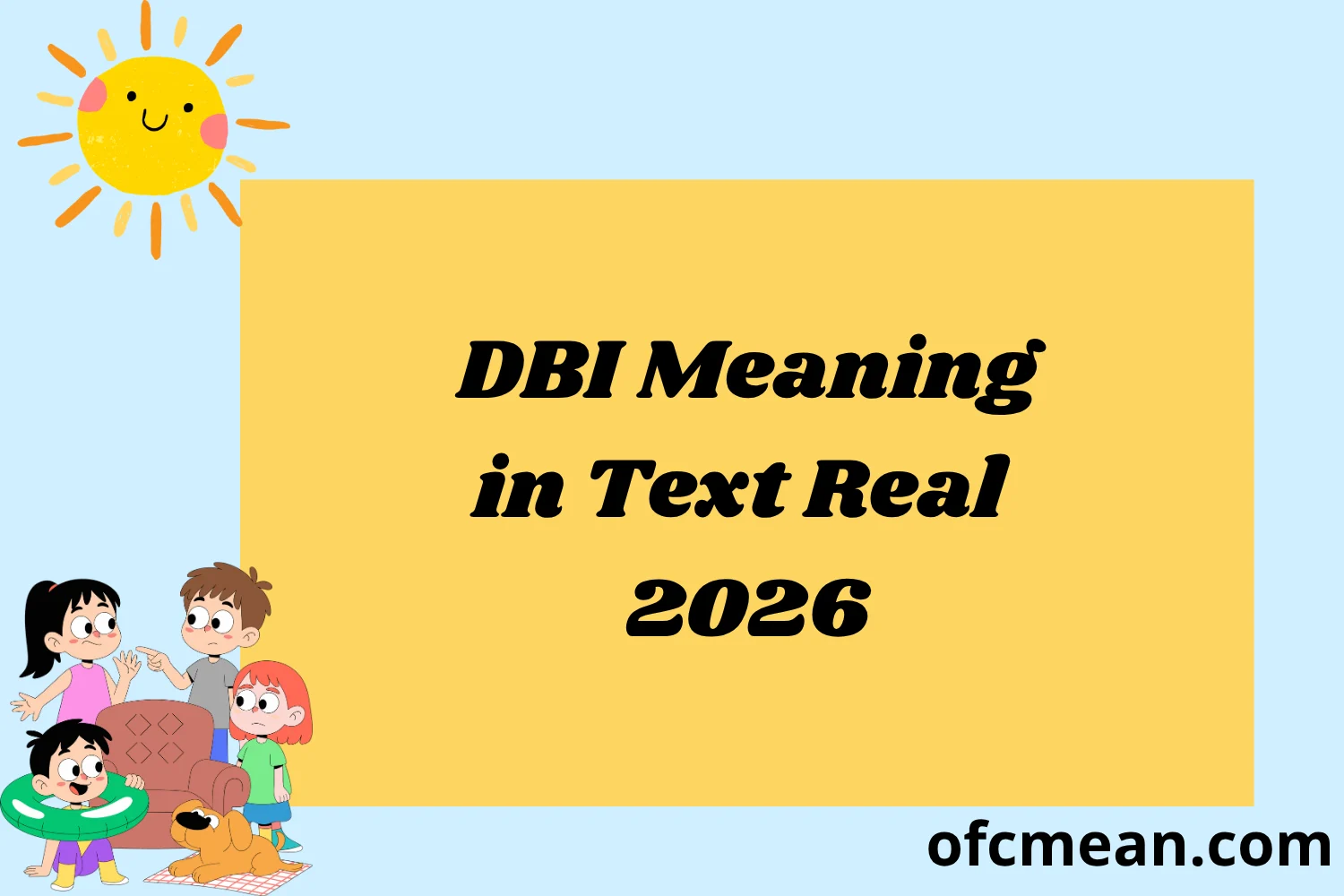 DBI Meaning in Text Real 2026