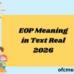 EOP Meaning in Text Real 2026