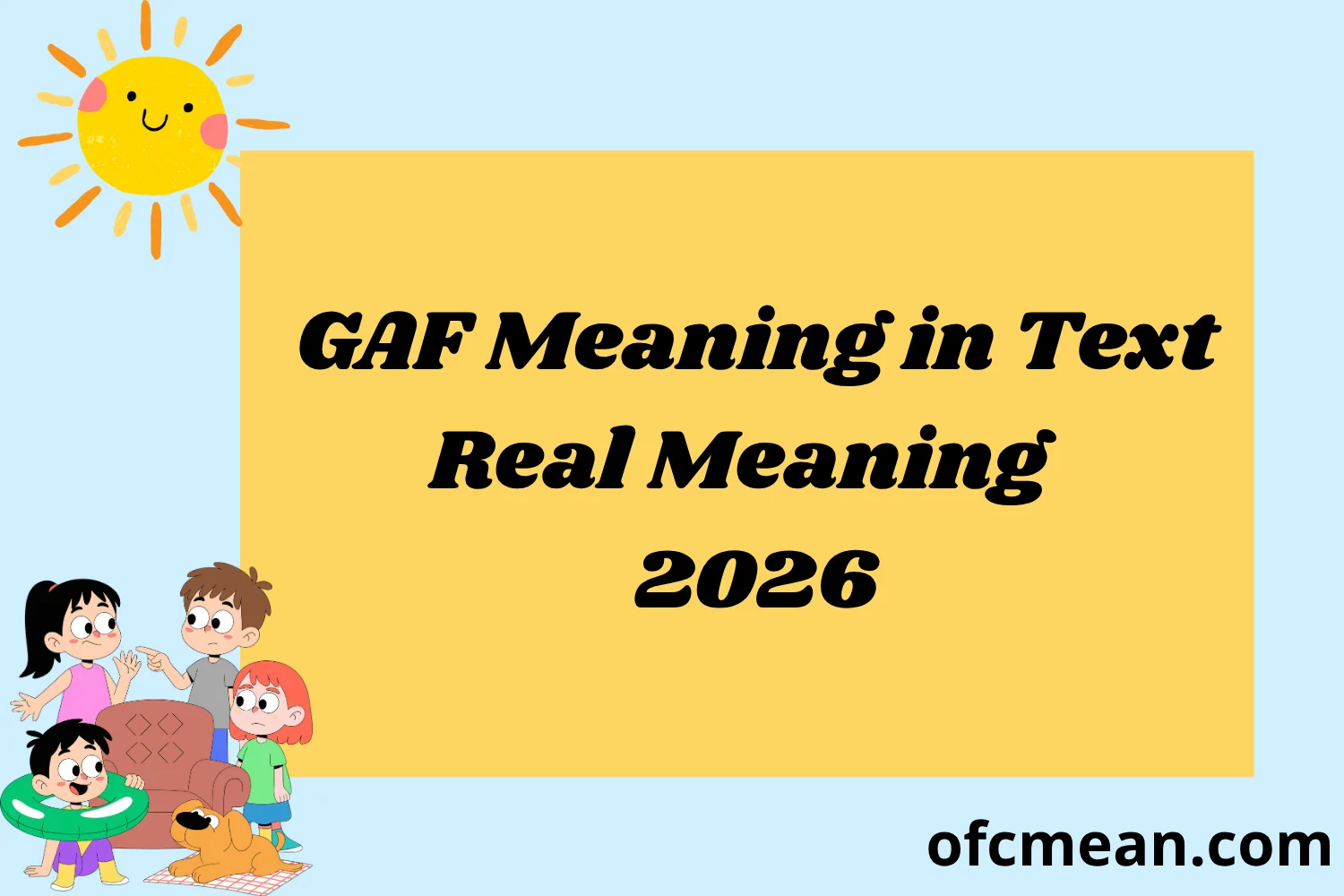 GAF Meaning in Text Real Meaning 2026