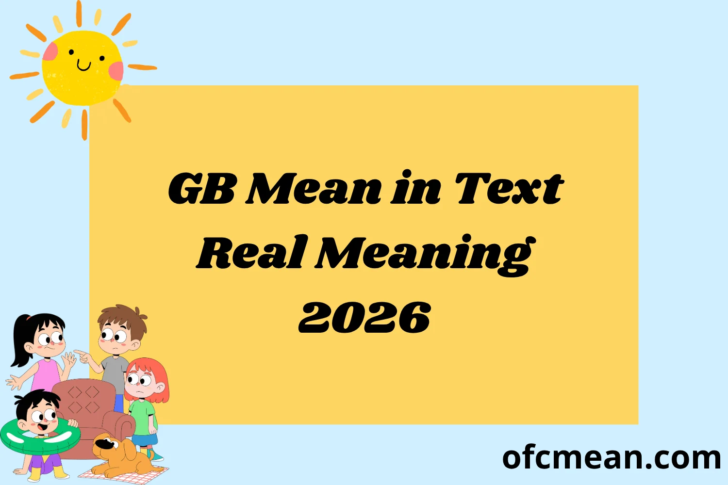 GB Mean in Text Real Meaning 2026