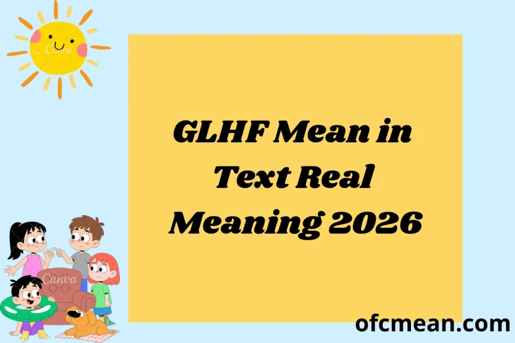 GLHF Mean in Text Real Meaning 2026
