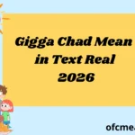 Gigga Chad Mean in Text Real 2026