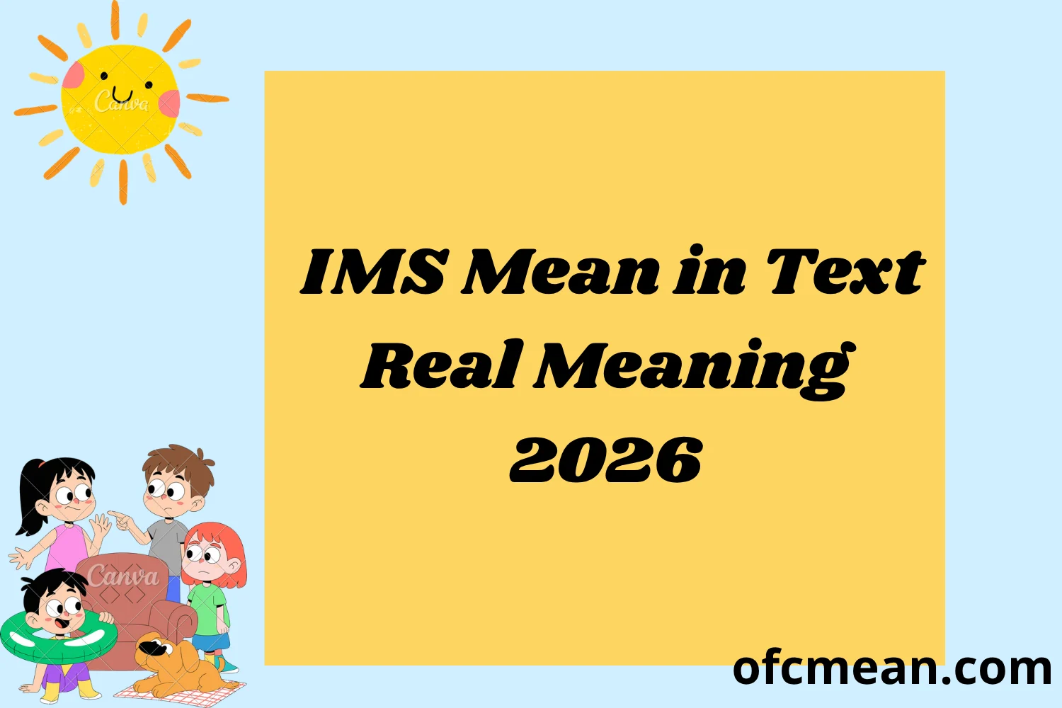 IMS Mean in Text Real Meaning 2026