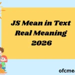 JS Mean in Text Real Meaning 2026