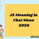 JS Meaning in Chat Mean 2026