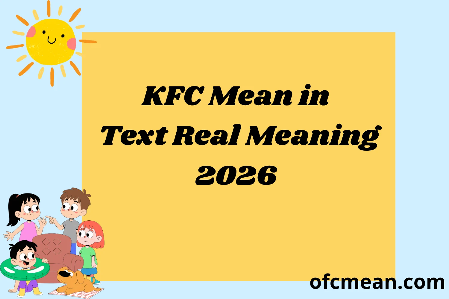 KFC Mean in Text Real Meaning 2026