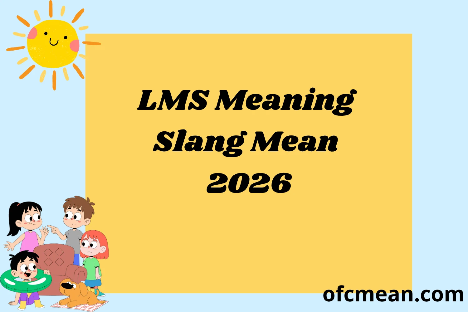 LMS Meaning Slang Mean 2026
