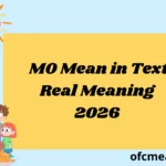 MO Mean in Text Real Meaning 2026