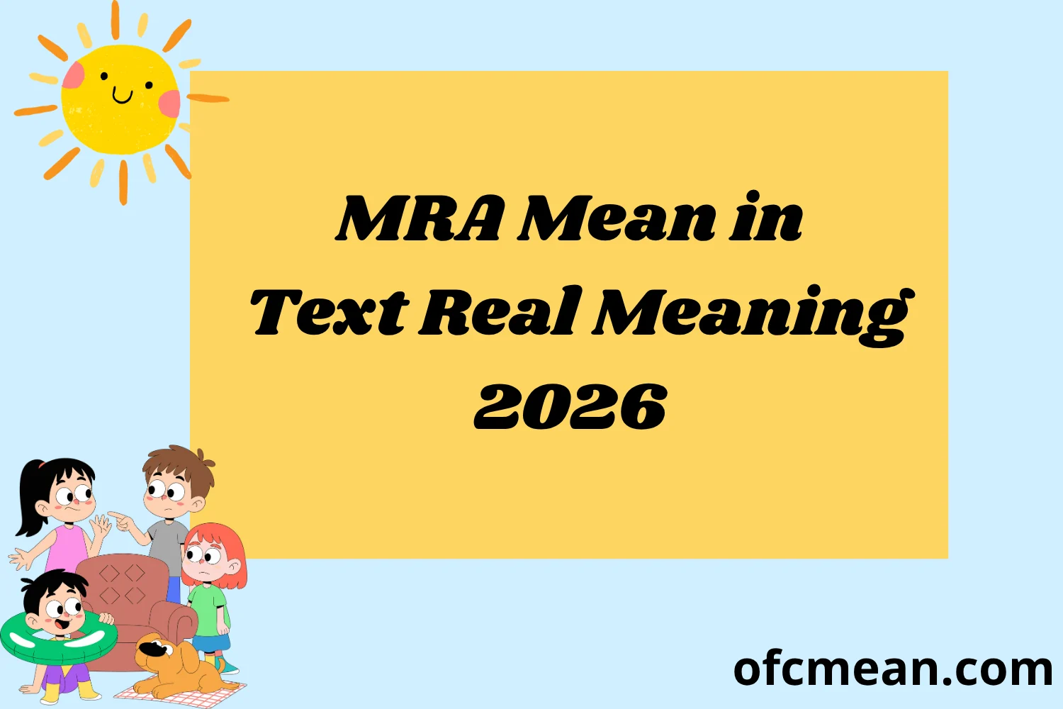 MRA Mean in Text Real Meaning 2026