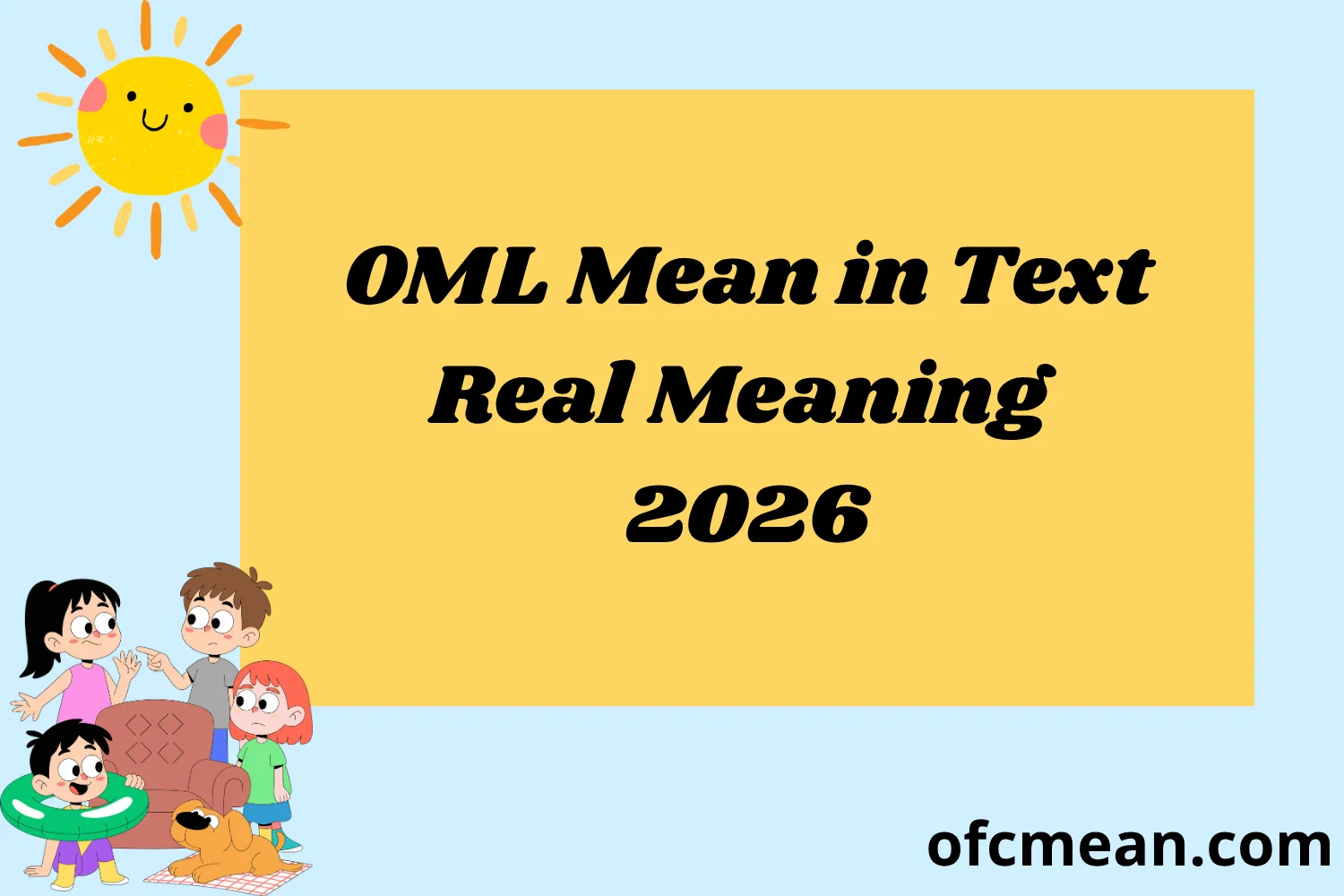 OML Mean in Text Real Meaning 2026