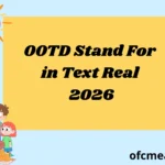 OOTD Stand For in Text Real 2026