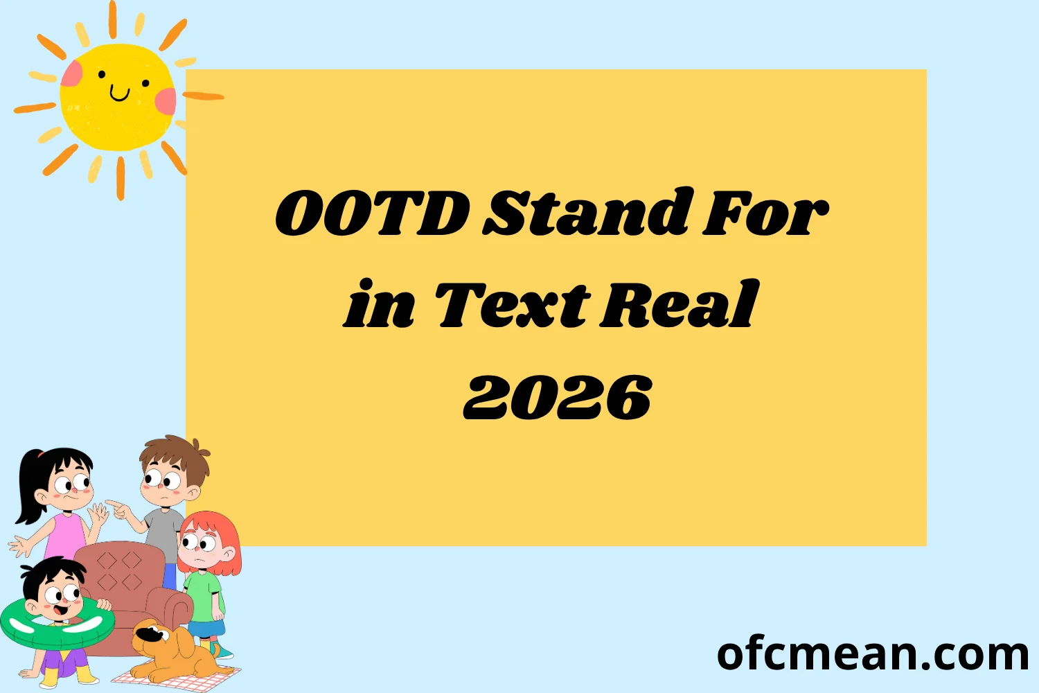 OOTD Stand For in Text Real 2026
