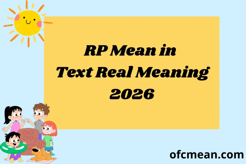 RP Mean in Text Real Meaning 2026