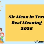 Sic Mean in Text Real Meaning 2026