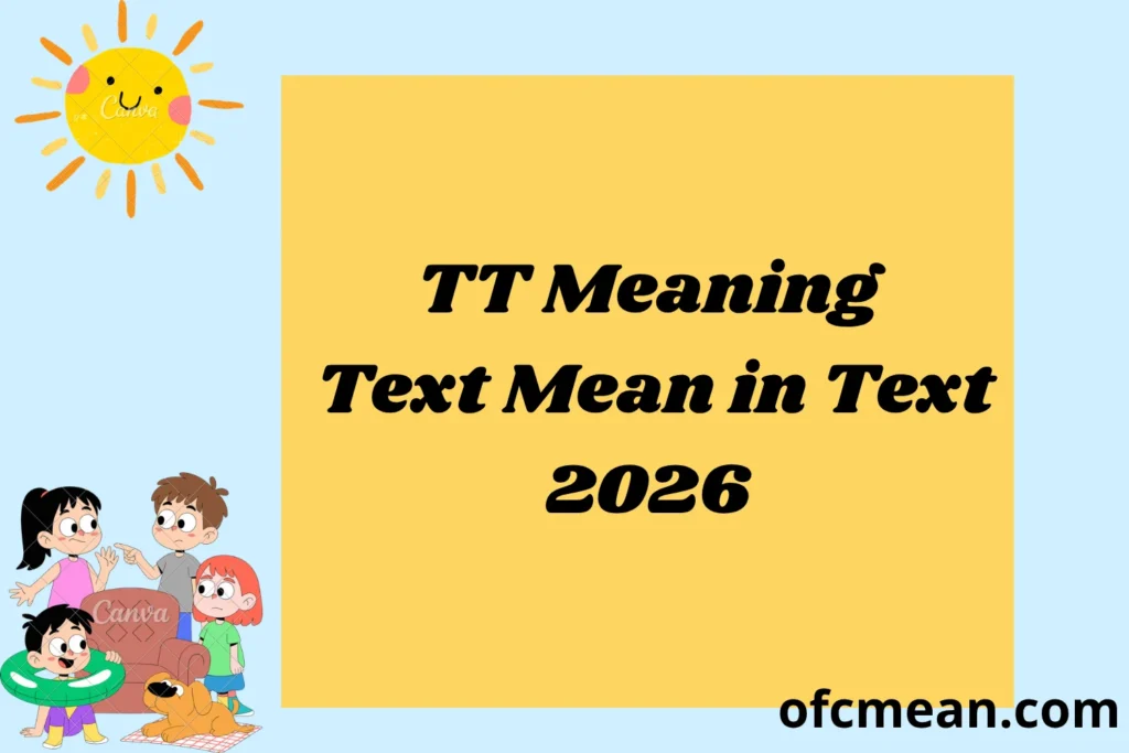 TT Meaning Text Mean in Text 2026