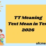 TT Meaning Text Mean in Text 2026